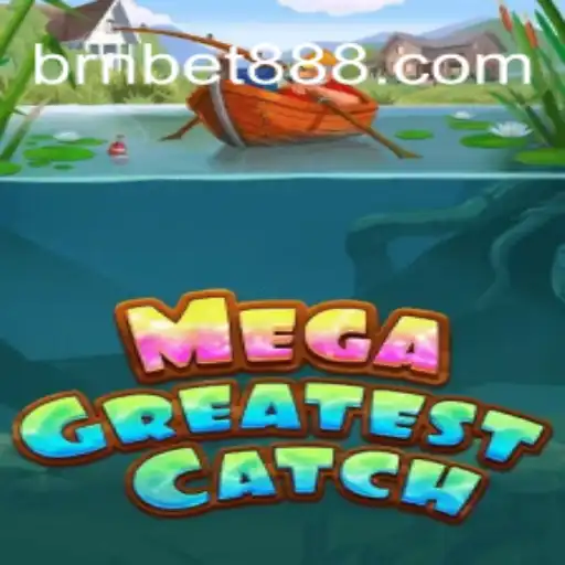 Descubra MegaGreatestCatch: O Novo Fenômeno dos Jogos com BRNBET.COM