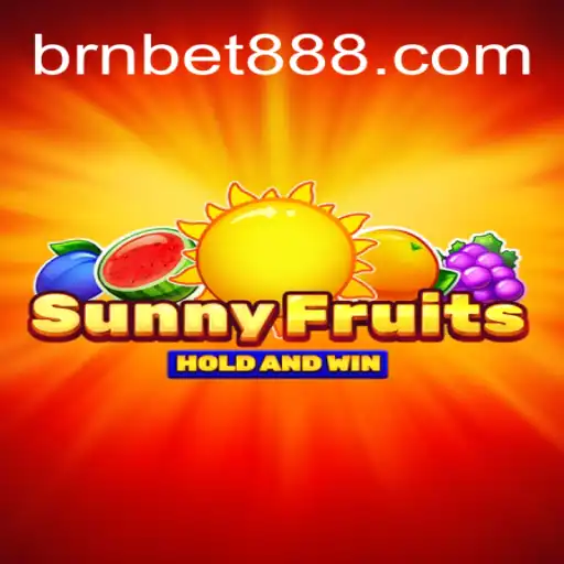 Descubra o Emocionante Mundo do Jogo SunnyFruits no BRNBET.COM